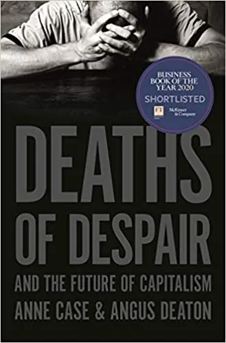 Deaths of Despair and the Future of Capitalism - Hardcover